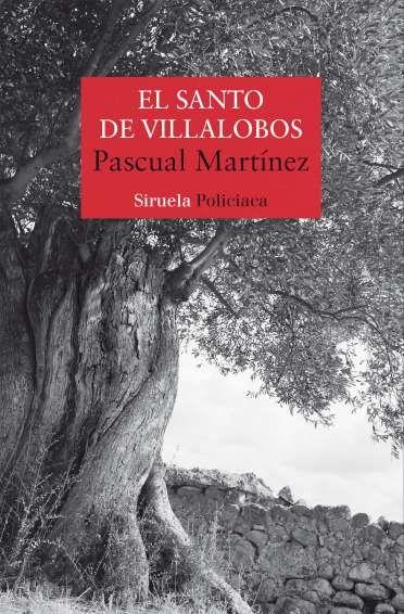 «EL SANTO DE VILLALOBOS», DE PASCUAL MARTÍNEZ